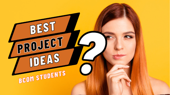 Best Project Ideas for B.Com Students illustration